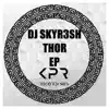 DJ SKYR3SH - Thor - Single
